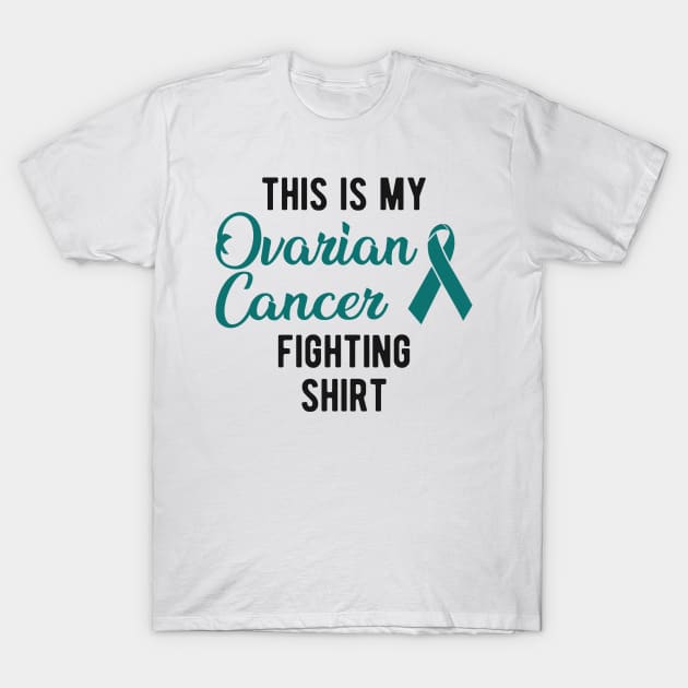 Ovarian Cancer - This is my ovarian cancer fighting Shirt T-Shirt by KC Happy Shop